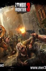 دانلود بازی Zombie Frontier 3 v1.42 – منطقه زامبی 3 برای اندروید + نسخه بی نهایت