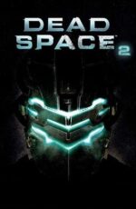 دانلود بازی Dead Space 2 (نسخه فشرده و کامل) برای کامپیوتر