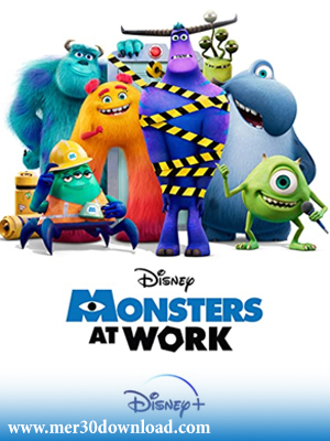 دانلود انیمیشن Monsters at Work 2021 هیولاها در محل کار