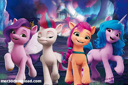 دانلود انیمیشن My Little Pony: A New Generation 2021
