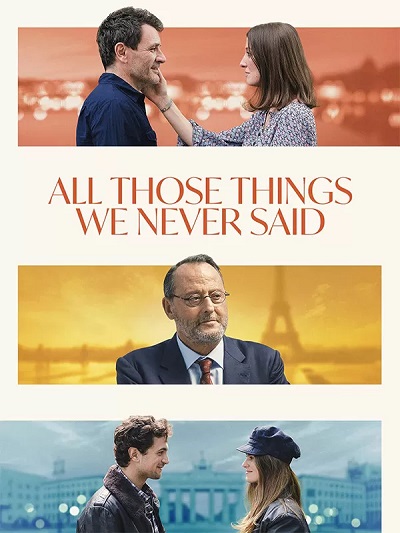 دانلود سریال All Those Things We Never Said 2022 تمام چیزهایی که نگفتیم