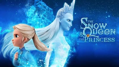 دانلود انیمیشن The Snow Queen and the Princess 2023 ملکه برفی و شاهزاده