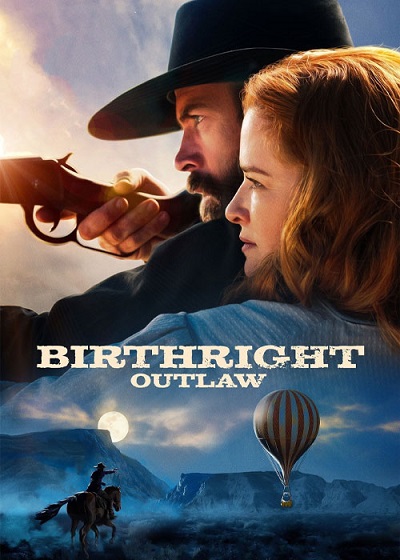 دانلود فیلم Birthright outlaw 2023 یاغی بالفطره